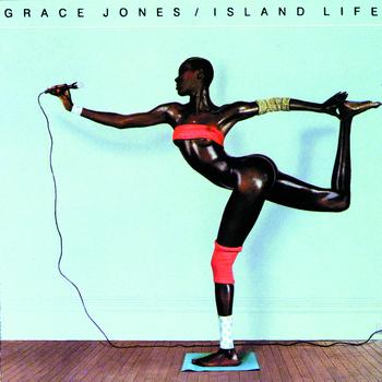 Grace Jones - Island Life (Explicit)
