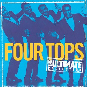 Four Tops - The Ultimate Collection:  Four Tops
