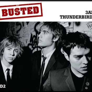 Busted - Thunderbirds/3 AM