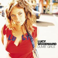 Lucy Woodward - Dumb Girls (Online Music)