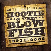 Hootie & The Blowfish - The Best of Hootie & The Blowfish (1993 - 2003)