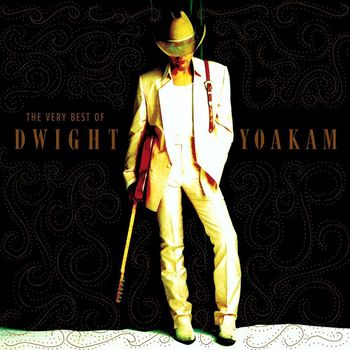 Dwight Yoakam - The Very Best of Dwight Yoakam