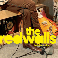 The Redwalls - Build A Bridge
