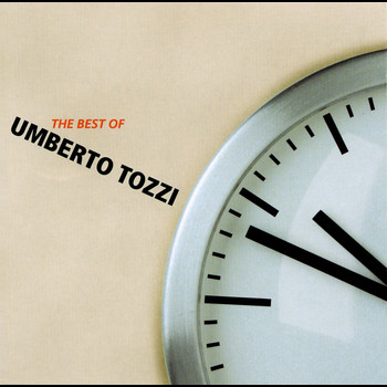 Umberto Tozzi - The best of Umberto Tozzi