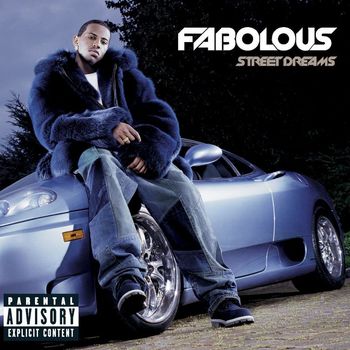 Fabolous - Street Dreams (Bonus Track [Explicit])
