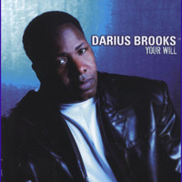 Darius Brooks - Your Will