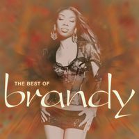 Brandy - The Best of Brandy (Explicit)