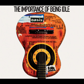 Oasis - The Importance of Being Idle (CD version) (Explicit)