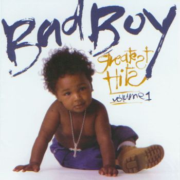 Various Artists - Bad Boy Greatest Hits Vol. 1