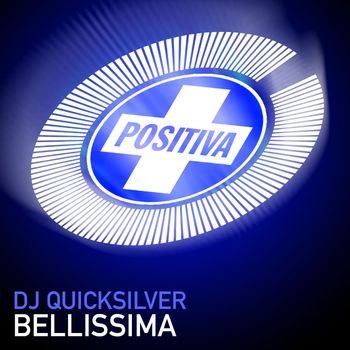 DJ Quicksilver - Bellissima