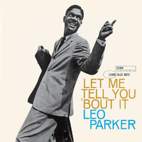Leo Parker - Let Me Tell You 'Bout It (Rudy Van Gelder Edition)