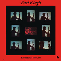 Earl Klugh - Living Inside Your Love (Remastered)