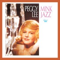 Peggy Lee - Mink Jazz (Expanded Edition)