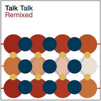 Talk Talk - Remixed (2003 Remaster)
