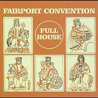 Fairport Convention - Full House (Bonus Track Edition)