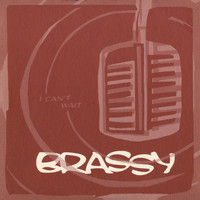 Brassy - I Can't Wait
