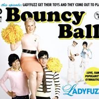 Ladyfuzz - Bouncy Ball (- 2 track CD)