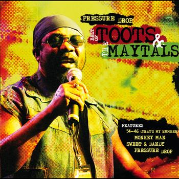 Toots & The Maytals - Pressure Drop - The Best Of