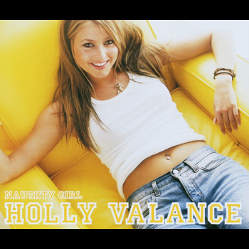 Holly Valance - Naughty Girl