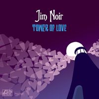 Jim Noir - Tower Of Love (iTUNES Deluxe Version - Audio Only)