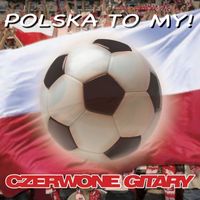 Czerwone Gitary - Polska To My