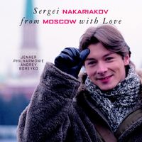 Sergei Nakariakov - From Moscow with Love