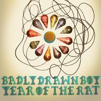 Badly Drawn Boy - Year of the Rat
