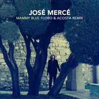 José Mercé - Mammy Blue (Floro & Acosta Remix)