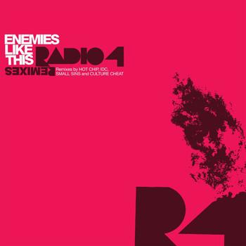 Radio 4 - Enemies Like This Remixes