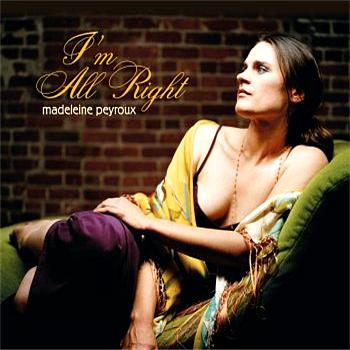 Madeleine Peyroux - I'm All Right