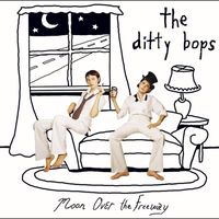 The Ditty Bops - Moon Over The Freeway (U.S. Version)