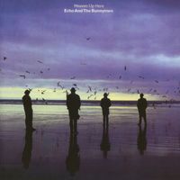 Echo And The Bunnymen - Heaven up Here (Expanded; 2006 Remaster)