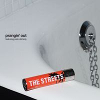 The Streets - Prangin' Out (MC's Mix)