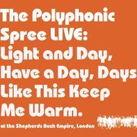 The Polyphonic Spree - Light and Day