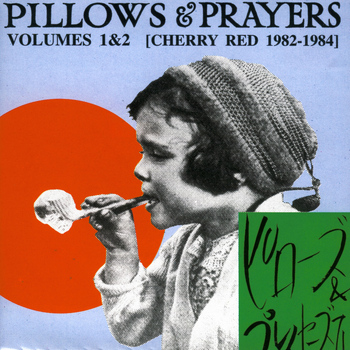 Various Artists - Pillows & Prayers (Volumes 1 & 2)