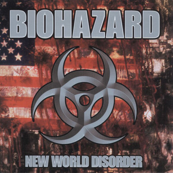 Biohazard - New World Disorder (Explicit)