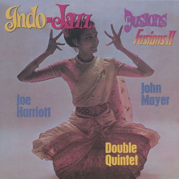 John Mayer - Indo-Jazz Fusions I & II