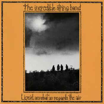 The Incredible String Band - Liquid Acrobat As Regards The Air