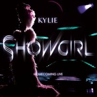Kylie Minogue - Showgirl Homecoming (Live)