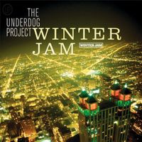 The Underdog Project - Saturday Night / Winter Jam