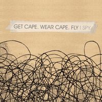 Get Cape. Wear Cape. Fly - I-Spy (2007 single)