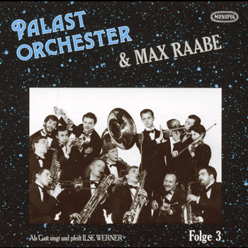 Palast Orchester mit seinem Sänger Max Raabe - Folge 3 - Ich hör' so gern Musik
