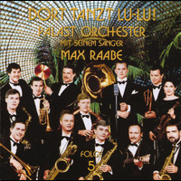 Palast Orchester mit seinem Sänger Max Raabe - Folge 5 - Dort tanzt Lu-Lu!