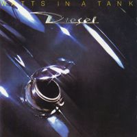 Diesel - Watts In A Tank