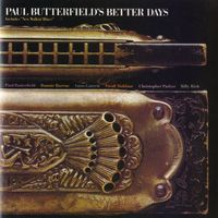 Paul Butterfield's Better Days - Paul Butterfield's Better Days