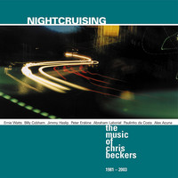Chris Beckers - Nightcruising / The Music Of Chris Beckers 1981-2003