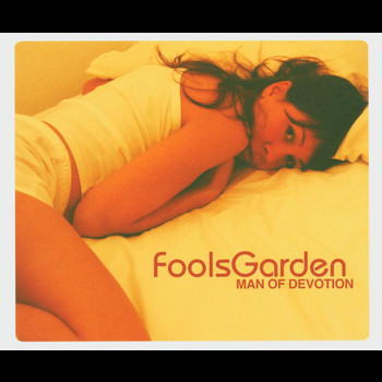 Fools Garden - Man of devotion