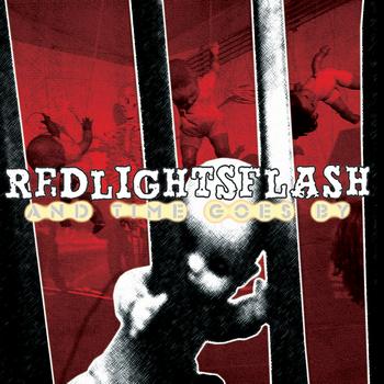 RedLightsFlash - And Time Goes By (Explicit)