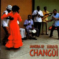Various Artists - ¡Ahora Sí! Llegó El Changüí