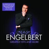 Engelbert Humperdinck - Engelbert Humperdinck - The Greatest Hits And More